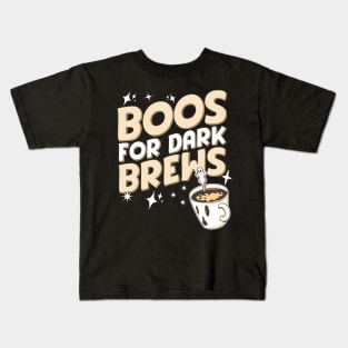 Boos for dark brews Kids T-Shirt